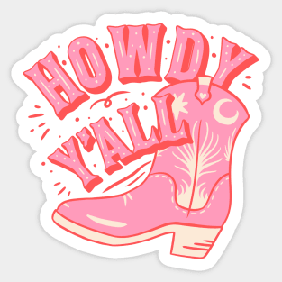 HOWDY HOWDY HOWDY YALL | Cowboy Boot Cowgirl Boots Preppy Aesthetic | Creamy Pink Background Sticker